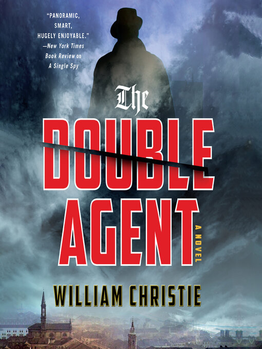 Title details for The Double Agent by William Christie - Available